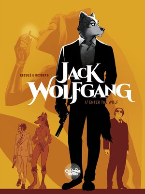 cover image of Jack Wolfgang--Volume 1--Enter the Wolf